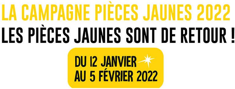 La campagne pièces jaunes 2022 - les pièces jaunes sont de retour !