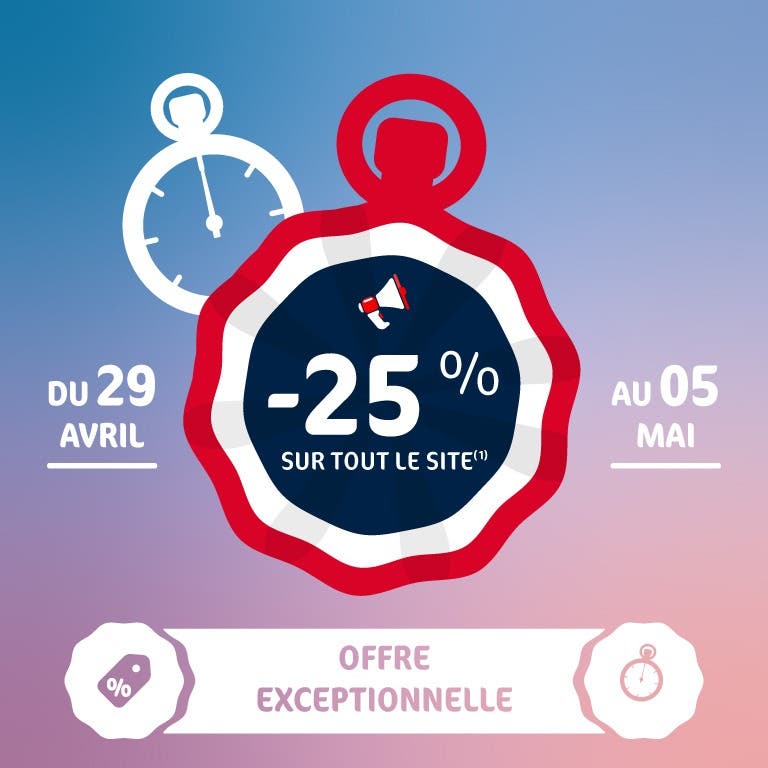 Offre Exceptionnelle -25% sur tout le site