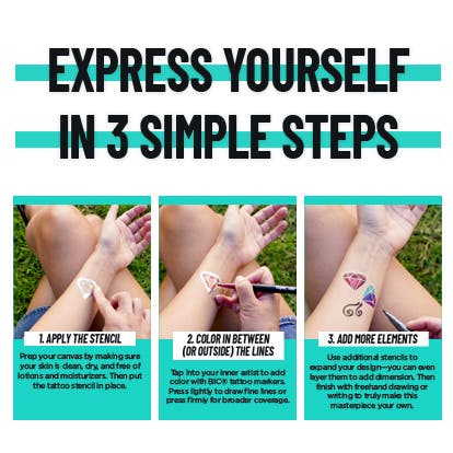 Express Yourself in 3 Simple Steps: 1. Apply the Stencil 2. Color in Between or Outside the Lines 3. Add More Elements